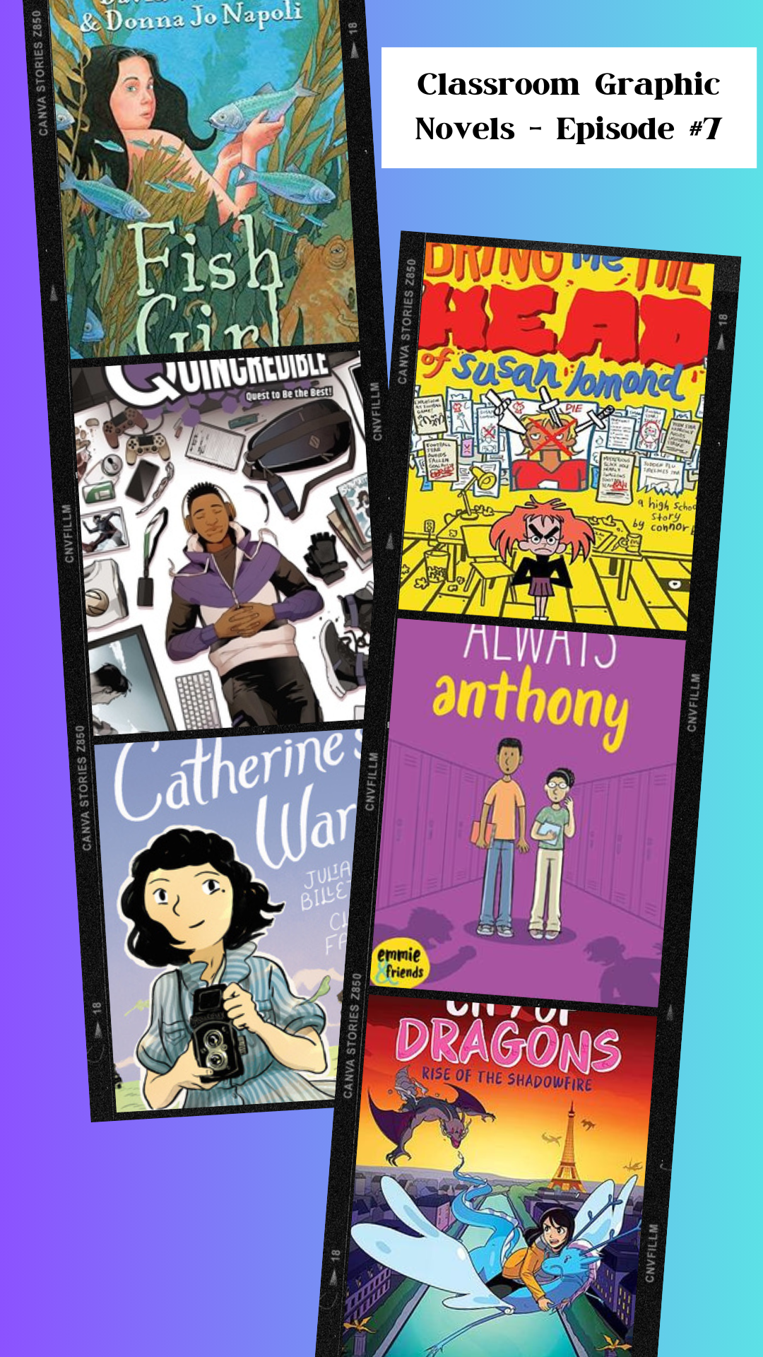 Classroom Graphic Novels – Episode #7