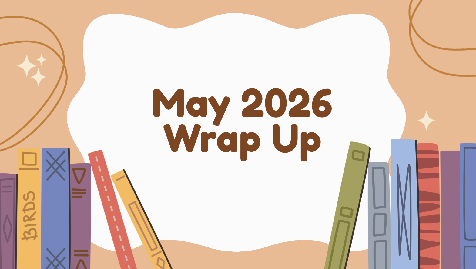 May 2026 Wrap Up